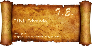 Tihi Edvarda névjegykártya